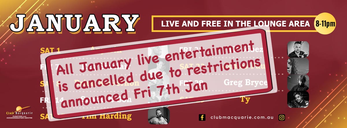 Club-Macquarie-2022-01-Jan-Live-Entertainment Cancelled due to restrictions
