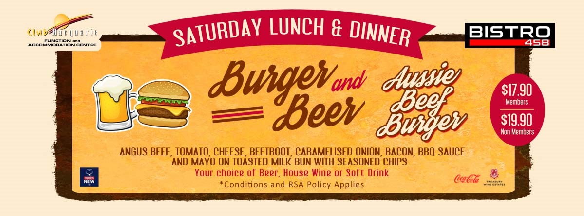 Club Macquarie Burger and Beer Sat Lunch and Dinner Special
