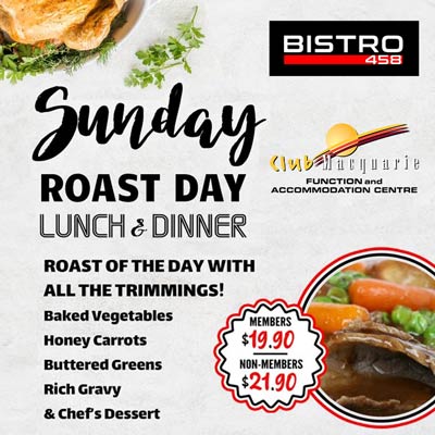 Club Macquarie Bistro 458 Sunday Roast Lunch and Dinner