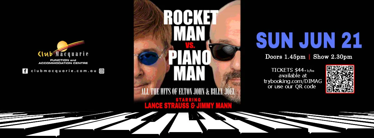 Club Macquarie Rocket Man vs Piano Man Sunday June 21 2026